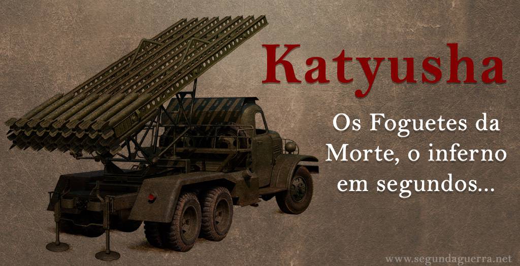 Katyusha, a arma que aterrorizou os alemães - Ecos da Segunda Guerra